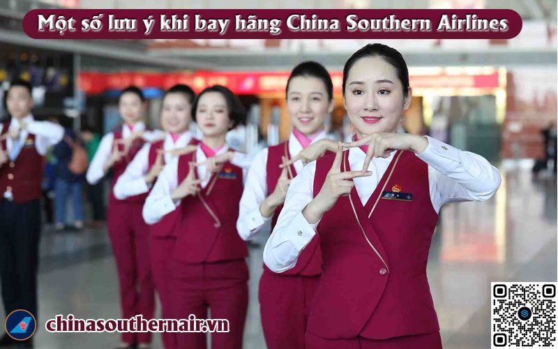 Một số lưu ý khi bay hãng China Southern Airlines
