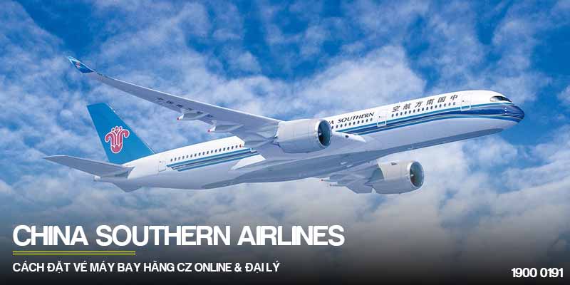 Hướng dẫn cách đặt vé máy bay China Southern Airlines (CZ)
