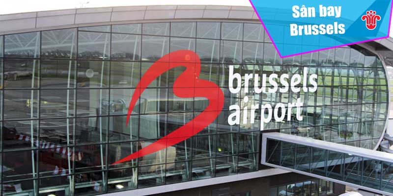 Sân bay quốc tế Brussels (BRU)