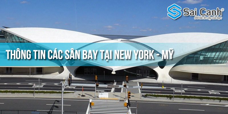 thong-tin-cac-san-bay-tai-new-york-my