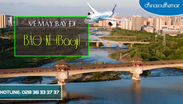 Vé máy bay đi Bảo Kê (Baoji) Thiểm Tây