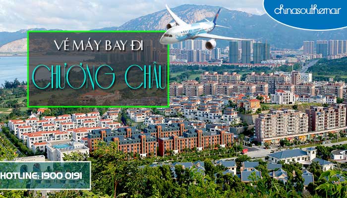 Vé máy bay đi Chương Châu (Zhangzhou) Phúc Kiến giá rẻ