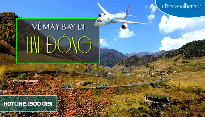 Vé máy bay đi Hải Đông, Thanh Hải giá rẻ