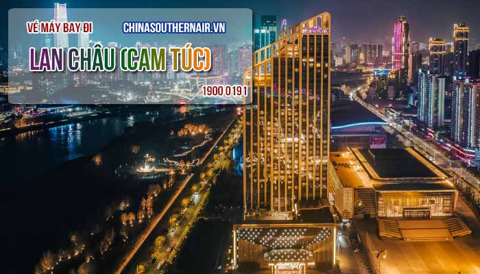 Vé máy bay đi Lan Châu (Lanzhou)