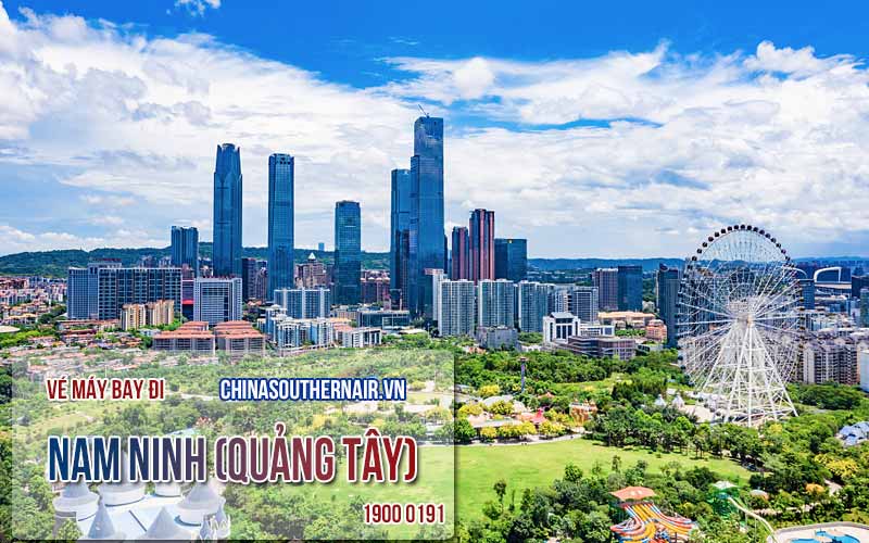 Vé máy bay đi Nam Ninh (Nanning), Quảng Tây giá rẻ