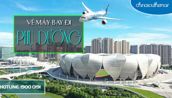 Vé máy bay đi Phụ Dương (Fuyang) An Huy giá rẻ