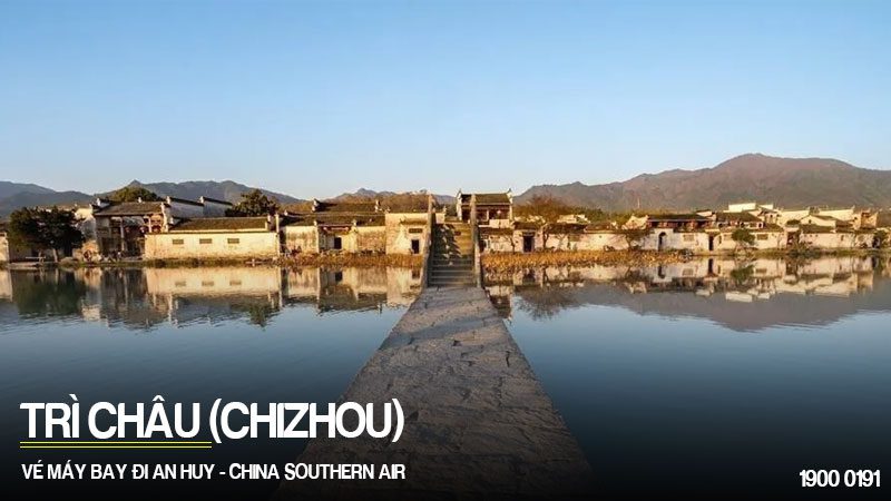 Vé máy bay đi Trì Châu, An Huy giá tốt