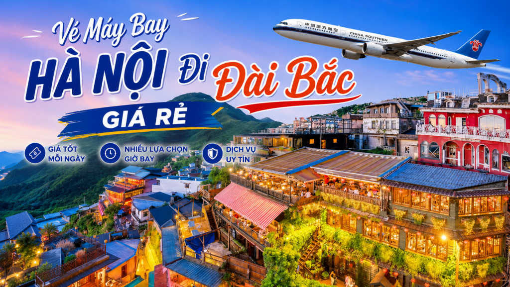 Vé máy bay Hà Nội đi Đài Bắc