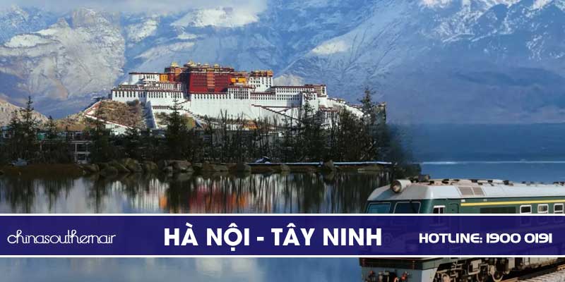 Vé máy bay Hà Nội đi Tây Ninh (Xining) - TQ