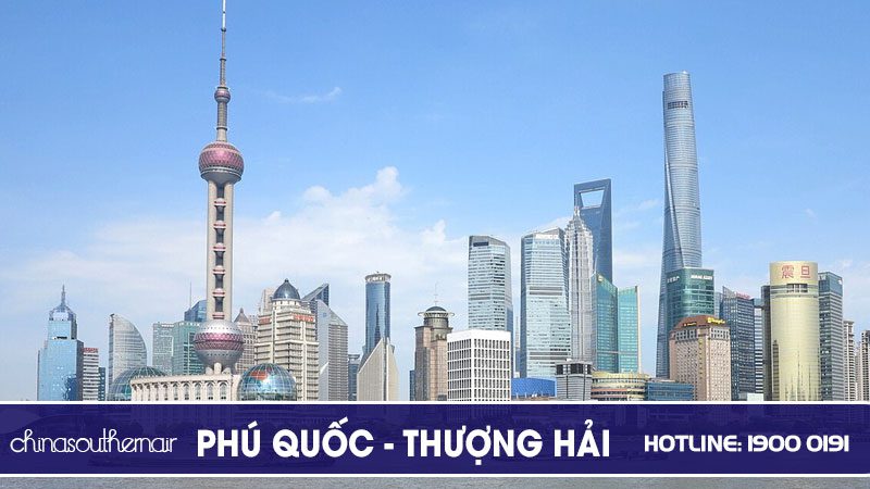 Vé máy bay Phú Quốc – Thượng Hải China Southern